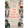 The Last Days of Budapest