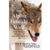 The Alpha Female Wolf - Rick Mcintyre