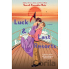 Luck and Last Resorts - Sarah Grunder Ruiz