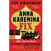 The Anna Karenina Fix - Viv Groskop