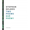 Two Poems Dvě poémy - Delbos Stephan