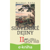 E-kniha Slovenské dejiny II - Michal Bada