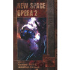 New Space Opera 2 - Gardner Dozois, Jonathan Strahan