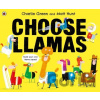 Choose Llamas - Charlie Green, Matt Hunt (ilustrátor)