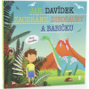 Jak Davídek zachránil dinosaury a babičku