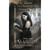 Dům u vycházejícího slun… (Aleksandra Januszová)