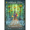 The Whisperwicks: The Impossible Trials