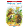 Maľované čítanie - Mravček Zvedavček a iné príbehy, 2. vydanie | Eva Dienerová, Daniela Ondreičková