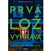 Prvá lož vyhráva - Ashley Elston