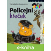 E-kniha Policejní křeček - Daniela Krolupperová, Eva Sýkorová-Pekárková (ilustrátor)