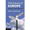 Future of Europe: Towards a Two-Speed EU? - Jean-Claude Piris