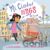 Mi Ciudad Sings - Cynthia Harmony