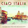 LP Various: Ciao Italia - Great Songs Of Italy