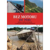 Bez motoru do Peru - Macourek Petr