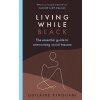 Living While Black