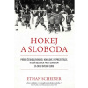 Hokej a sloboda Ethan Scheiner