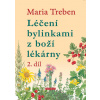 Léčení bylinkami z boží lékárny 2. díl - Maria Trebenová