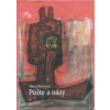 Púšte a oázy - Mária Bátorová