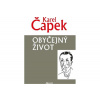 Obyčejný život - Karel Čapek