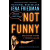 Not Funny - Jena Friedman