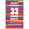 33 prípadov Kristy B. - Barbora Kardošová - online doručenie