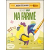 Nech ožít barvy Na farmě - autor neuvedený