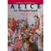 Alice in Wonderland - Carroll Lewis