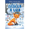Příběhy z Vrbového hájku - Lištička a víla J. S. Betts