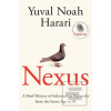 Nexus : A Brief History… (Yuval Noah Harari)