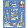 A First Book of Fairy Tales - DK, Dorling Kindersley Ltd