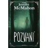 Pozvaní - Jennifer McMahon