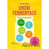 Umění fermentace I. - Katz Ellix Sandor