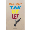 Tak už leť - Etgar Keret