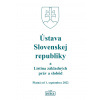 Ústava Slovenskej republiky a Listina základných práv a slobôd (platná od 1. septembra 2022)