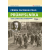 Příběh zapomenutého průmyslníka Radek Diestler 2010 (E-kniha)