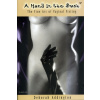 Hand in the Bush: the Fine Art of Vaginal Fisting