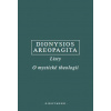 Listy, O mystické theologii - Dionysios Areopagita