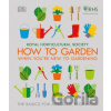 How To Garden When You're New To Gardening - Dorling Kindersley