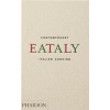 Eataly, Contemporary Italian Cooking - Oscar Farinetti, Phaidon Press Ltd