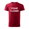 Sablio Tričko s potlačou COME CLOSER - get back - červené 2XL