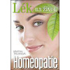 Homeopatie - Lék na život - Trojanová Martina