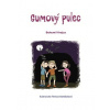 Gumový pulec - Bohumil Krejza, Tereza Doležalová ilustrátor