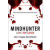 Mindhunter Lovci myšlenek - John E. Douglas, Mark Olshaker