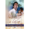 Všechno o lásce - Stephanie Laurensová