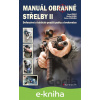 E-kniha Manuál obranné střelby II - Pavel Černý, Ondřej Dušek, Václav Vinduška