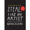 Steal Like an Artist 10th Anniversary Gift Edition with a New Afterword by the Author - Austin Kleon, Workman Publishing
