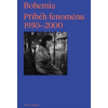 Bohemia: Příběh Fenoménu, 1950-2000 (Russell Ferguson)