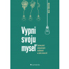 Vypni svoju myseľ