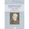 Andrej Hlinka: Prejavy a články II. 1918 - 1938. Prvý zväzok 1918 - 1926 - Róbert Letz a kolektív