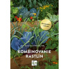 Kombinovanie rastlín: Permakultúra v praxi - Christa Weinrich